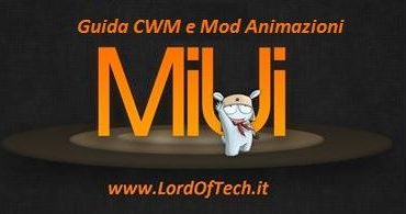 GUIDA | Installare ClockWorkMod su Xiaomi Mi2/s e Mod Animazioni 24