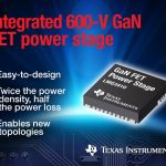 TI rivoluziona la conversione di potenza ad alte prestazioni: stadio di potenza FET al GaN da 600 V 6