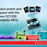 TI presenta il primo MCU wireless dual-band a potenza ultrabassa 3