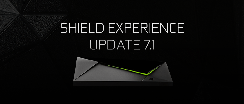 NVIDIA: disponibile SHIELD Experience Upgrade 7.1 1