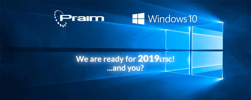 Praim annuncia i nuovi Thin Client con Windows 10 2019 LTSC 1