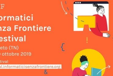Al via domani a Rovereto il Festival di Informatici Senza Frontiere 6