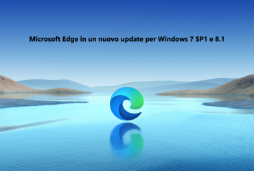 Microsoft Edge in roll out su Windows 7 SP1 e Windows 8.1