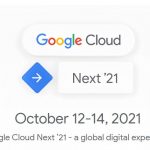 Google Cloud dà il via a Next '21: supportare i clienti ad affrontare il futuro 2